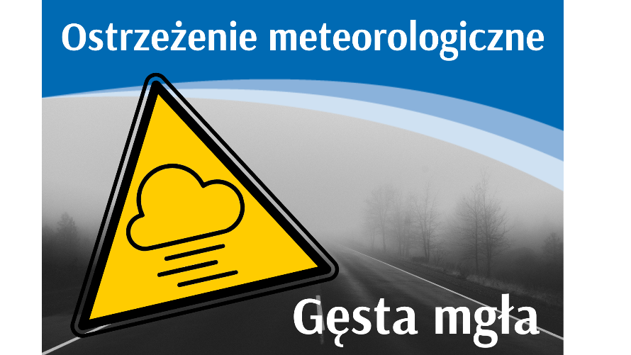 Ostrzeżenie meteo - Gęsta mgła (25-26.11)