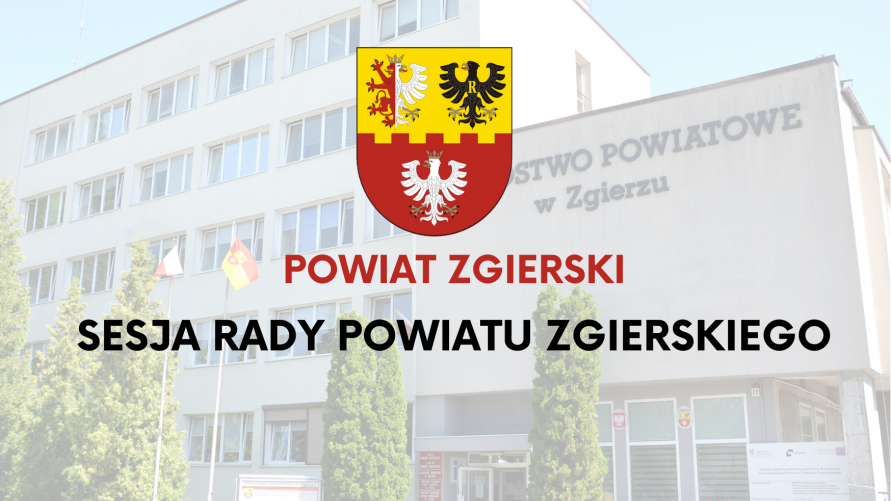 Transmisja z obrad LXIII sesji Rady Powiatu Zgierskiego - 7.06.2023